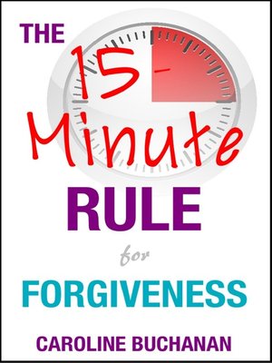 cover image of The 15-Minute Rule for Forgiveness
